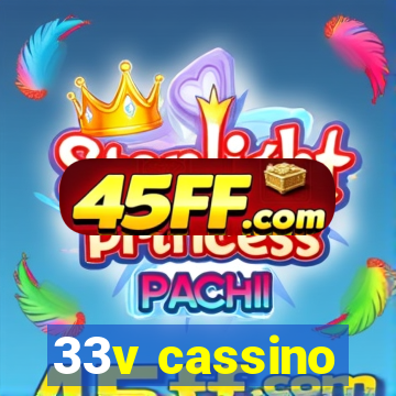 33v cassino